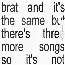 Brat And It's The Same But There's Three More Songs So It's Not 075678603983
