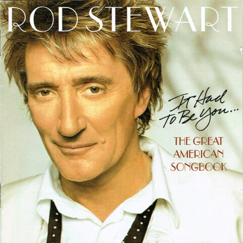 It Had To Be You... The Great American Songbook 7 4321 96867 2