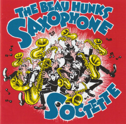 The Beau Hunks Saxophone Soctette 30-9089-2 1