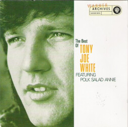 The Best Of Tony Joe White Featuring Polk Salad Annie 9362-45305-2 1