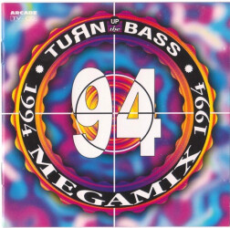 Turn Up The Bass • Megamix 1994 01.9510.6 1